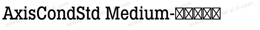 AxisCondStd Medium字体转换